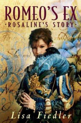 Romeo's ex : Rosaline's story