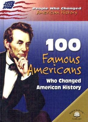 100 famous Americans who changed history