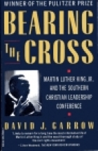 Bearing the cross : Martin Luther King, Jr., and the Southern Christian Leadership Conference