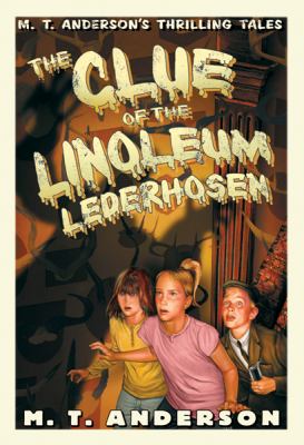 The clue of the linoleum lederhosen