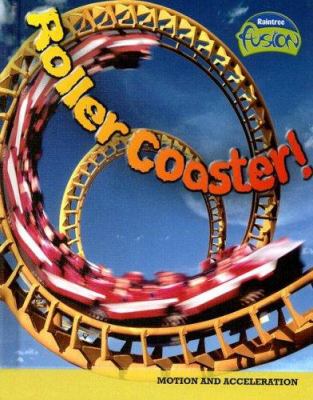 Roller coaster! : motion and acceleration