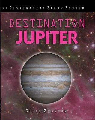 Destination Jupiter