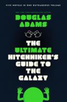 The ultimate hitchhiker's guide to the galaxy