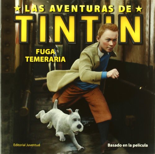 Las aventuras de Tintin : fuga temeraria