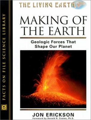 Making of the earth : geological forces that shape our planet