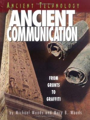 Ancient communication : from grunts to graffiti