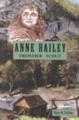 Anne Bailey : frontier scout