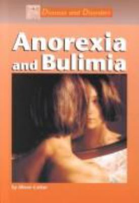 Anorexia and bulimia