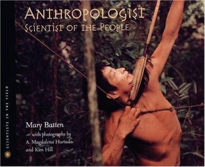 Anthropologist : scientist of the people