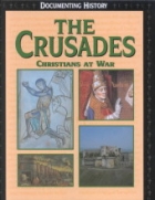 The Crusades : Christians at war