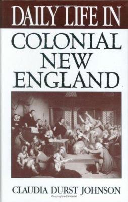 Daily life in colonial New England