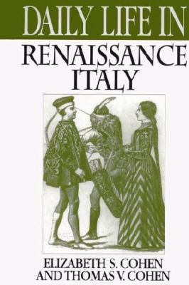 Daily life in Renaissance Italy