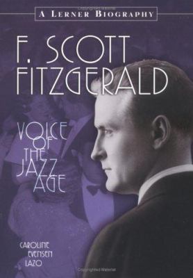 F. Scott Fitzgerald : voice of the Jazz Age