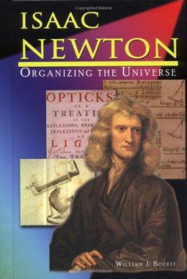 Isaac Newton : organizing the universe