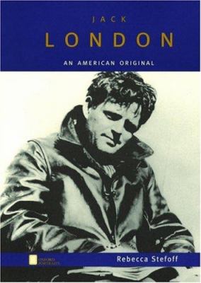 Jack London : an American original