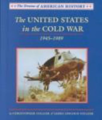 The United States in the Cold War, 1945-1989