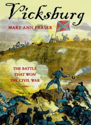 Vicksburg : the battle that won the Civil War