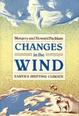 Changes in the wind : earth's shifting climate