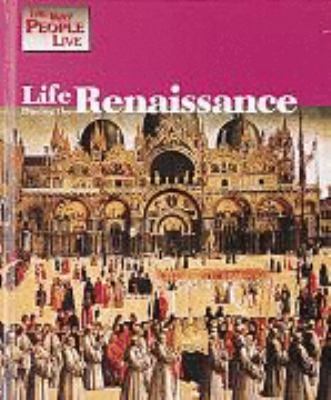 Life during the Renaissance