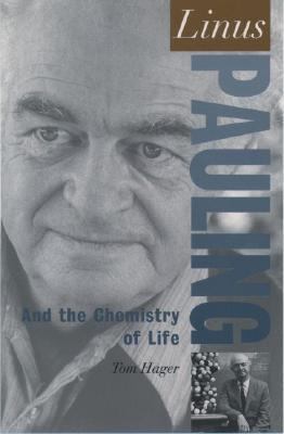 Linus Pauling and the chemistry of life