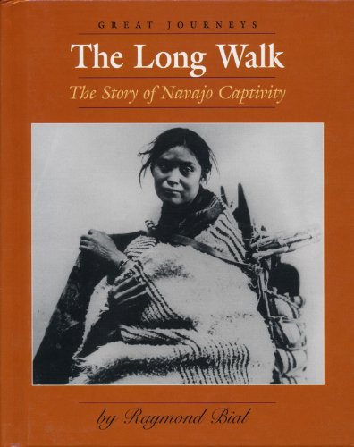 The Long Walk : the story of Navajo captivity