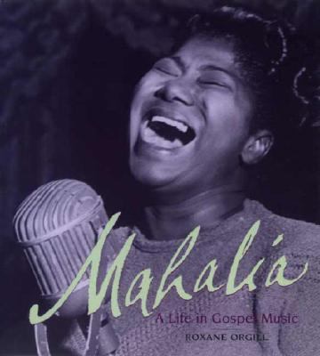 Mahalia : a life in gospel music