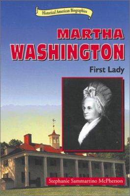 Martha Washington : first lady