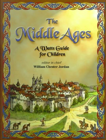 The Middle Ages : a Watts guide for children