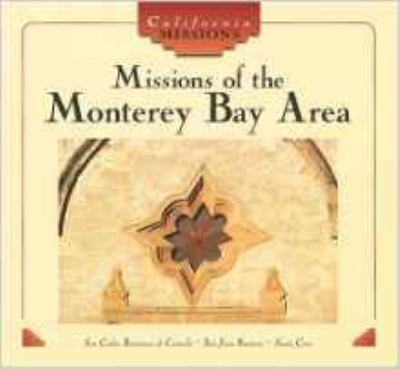 Missions of the Monterey Bay area