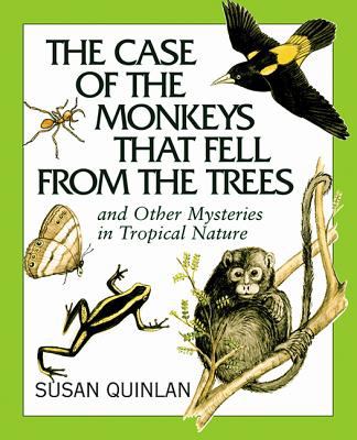 The case of the monkeys that fell from the trees and other mysteries in tropical nature