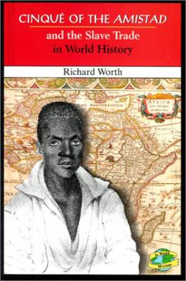 Cinque of the Amistad and the slave trade in world history
