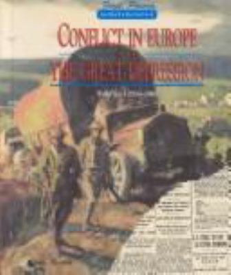 Conflict in Europe and the Great Depression : World War I (1914-1940)