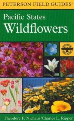 A field guide to Pacific States wildflowers : Washington, Oregon, California, and adjacent areas