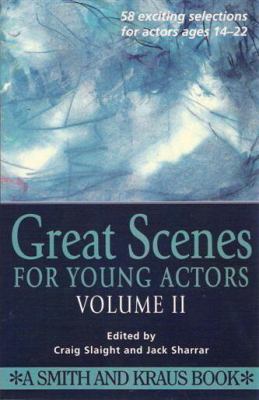 Great scenes for young actors. Volume II /