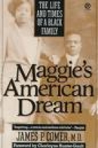 Maggie's American dream : the life and times of a Black family