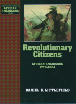 Revolutionary citizens : African Americans, 1776-1804