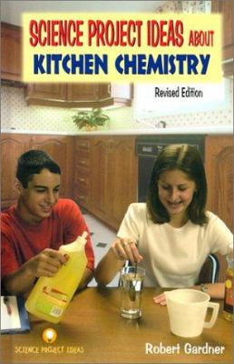 Science project ideas about kitchen chemistry