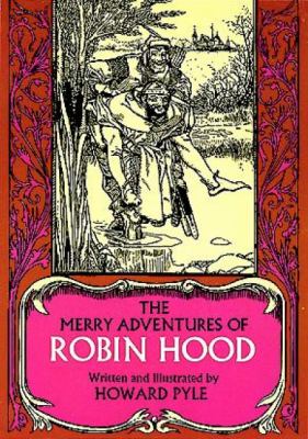The merry adventures of Robin Hood : of great renown in Nottinghamshire