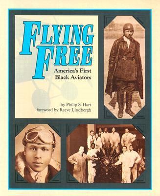 Flying free : America's first Black aviators