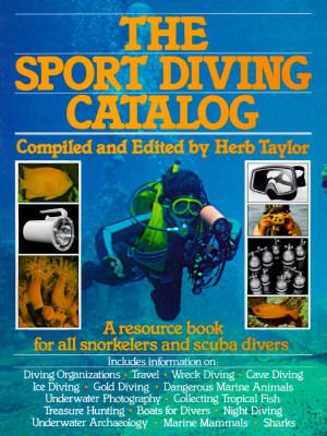 The sport diving catalog : a resource book for all snorkelers and scuba divers