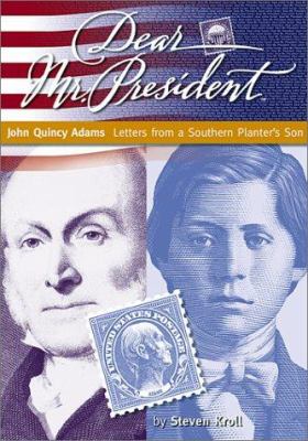 John Quincy Adams : letters from a southern planter's son