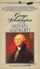 George Washington, man and monument