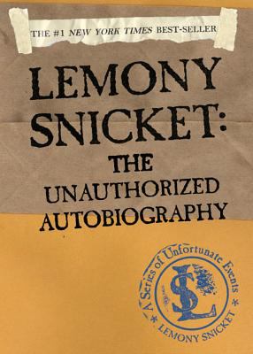 Lemony Snicket : the unauthorized autobiography