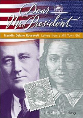 Franklin D. Roosevelt : letters from a mill town girl