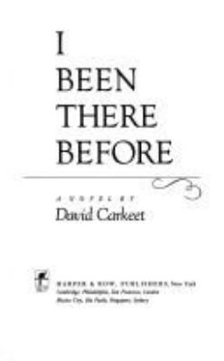 I been there before : a novel