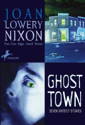Ghost town : seven ghostly stories