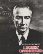 J. Robert Oppenheimer : shatterer of worlds