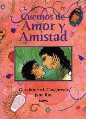 Cuentos de amor y amistad : Orchard book of love and friendship