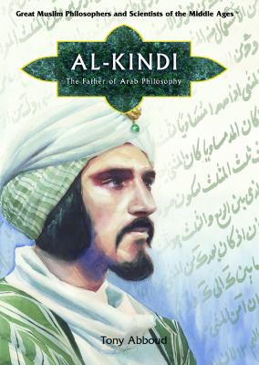 Al-Kindi : the father of Arab philosophy