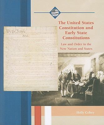 The United States Constitution and early state constitutions : law and order in the new nation and states
